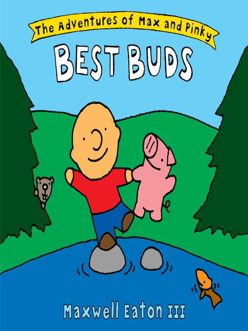 Title details for Best Buds by Maxwell Eaton, III - Available